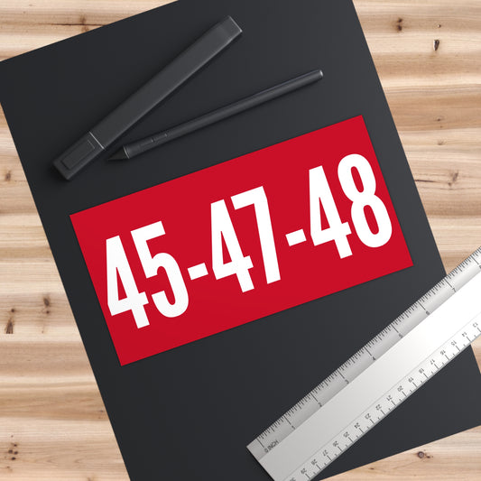45-47-48 Bumper Sticker